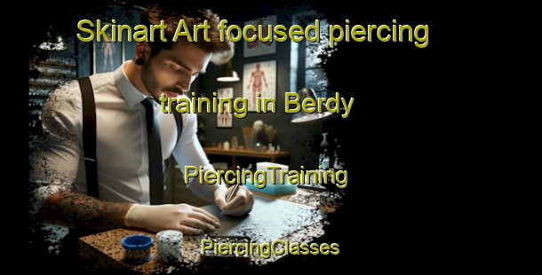 Skinart Art-focused piercing training in Berdy | #PiercingTraining #PiercingClasses #SkinartTraining-Russia