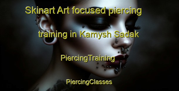 Skinart Art-focused piercing training in Kamysh Sadak | #PiercingTraining #PiercingClasses #SkinartTraining-Russia