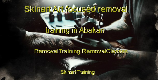 Skinart Art-focused removal training in Abakan | #RemovalTraining #RemovalClasses #SkinartTraining-Russia