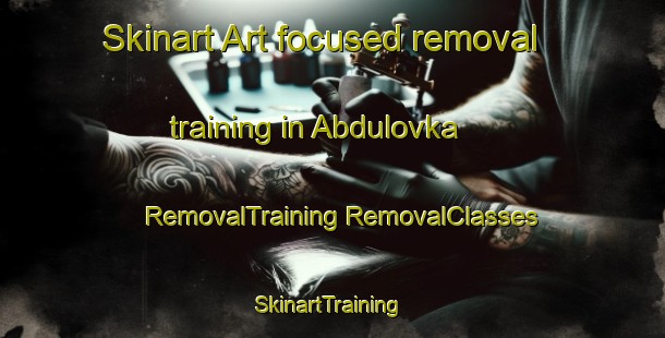 Skinart Art-focused removal training in Abdulovka | #RemovalTraining #RemovalClasses #SkinartTraining-Russia