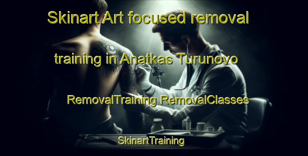 Skinart Art-focused removal training in Anatkas Turunovo | #RemovalTraining #RemovalClasses #SkinartTraining-Russia