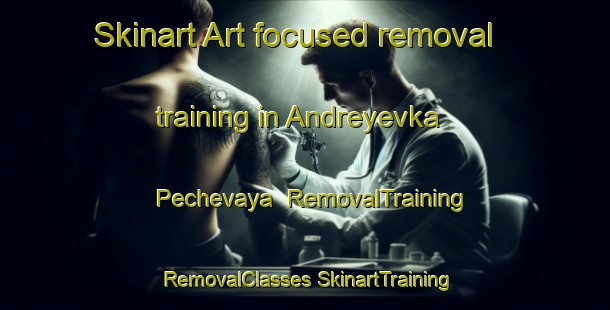 Skinart Art-focused removal training in Andreyevka Pechevaya | #RemovalTraining #RemovalClasses #SkinartTraining-Russia