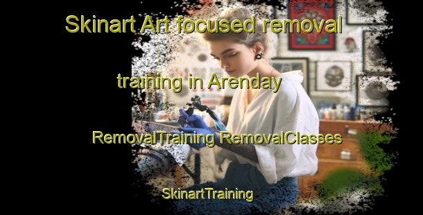 Skinart Art-focused removal training in Arenday | #RemovalTraining #RemovalClasses #SkinartTraining-Russia