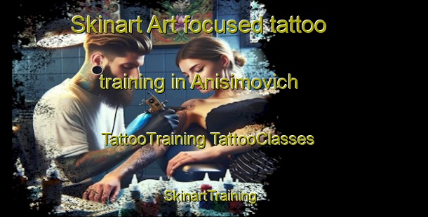 Skinart Art-focused tattoo training in Anisimovich | #TattooTraining #TattooClasses #SkinartTraining-Russia