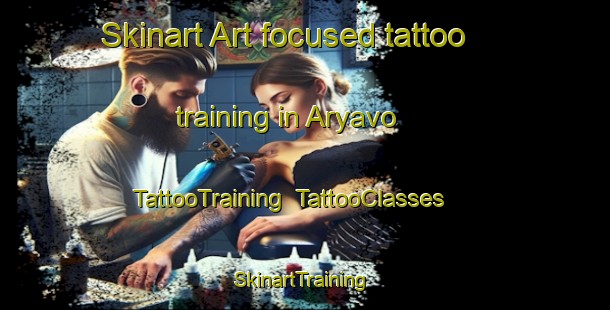 Skinart Art-focused tattoo training in Aryavo | TattooTraining | TattooClasses | SkinartTraining-Russia