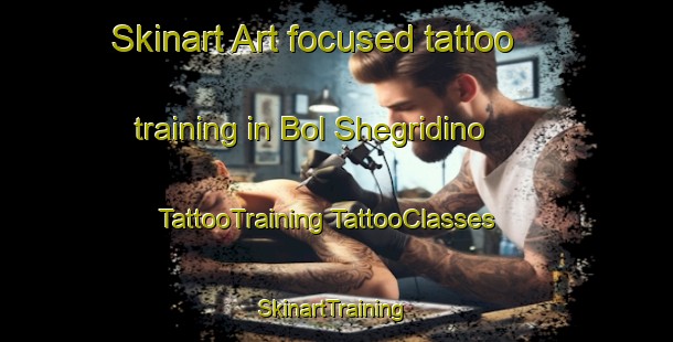 Skinart Art-focused tattoo training in Bol Shegridino | #TattooTraining #TattooClasses #SkinartTraining-Russia