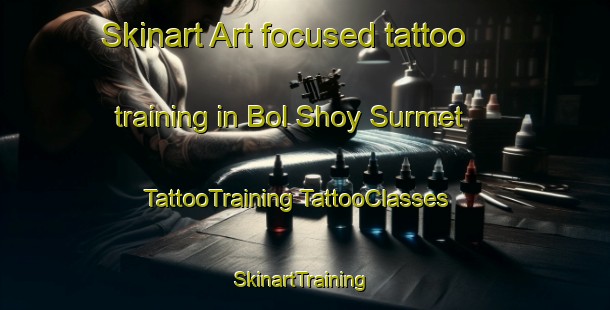 Skinart Art-focused tattoo training in Bol Shoy Surmet | #TattooTraining #TattooClasses #SkinartTraining-Russia