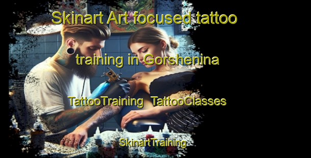 Skinart Art-focused tattoo training in Gorshenina | TattooTraining | TattooClasses | SkinartTraining-Russia