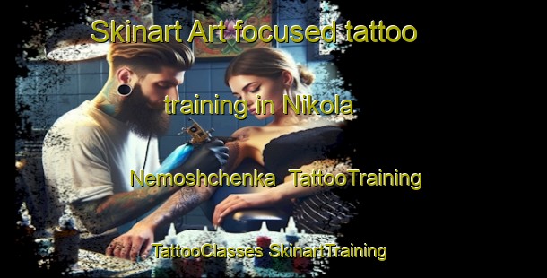 Skinart Art-focused tattoo training in Nikola Nemoshchenka | #TattooTraining #TattooClasses #SkinartTraining-Russia