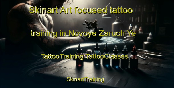 Skinart Art-focused tattoo training in Novoye Zaruch Ye | #TattooTraining #TattooClasses #SkinartTraining-Russia