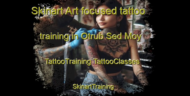 Skinart Art-focused tattoo training in Otrub Sed Moy | #TattooTraining #TattooClasses #SkinartTraining-Russia