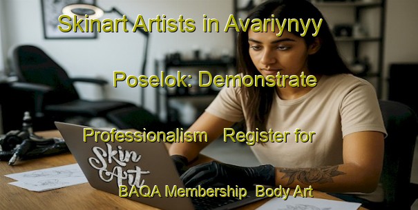 Skinart Artists in Avariynyy Poselok: Demonstrate Professionalism - Register for BAQA Membership | Body Art Qualification Authority | BAQA-Russia
