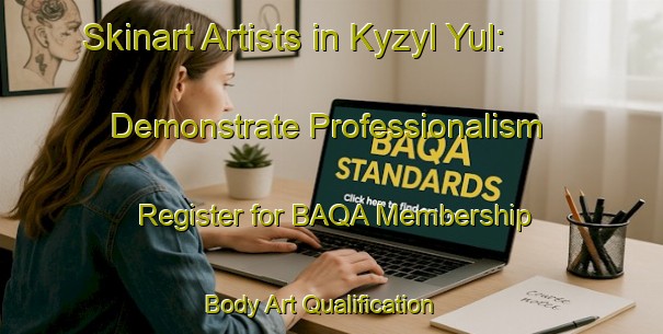 Skinart Artists in Kyzyl Yul: Demonstrate Professionalism - Register for BAQA Membership | Body Art Qualification Authority | BAQA-Russia