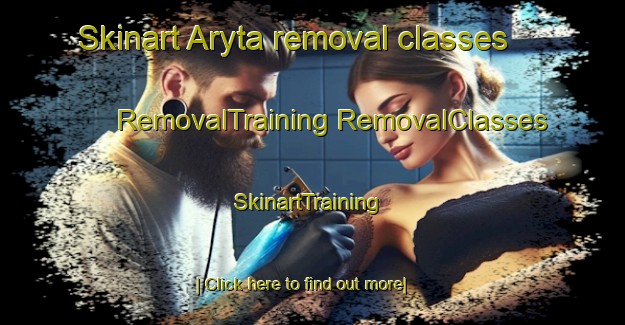 Skinart Aryta removal classes | #RemovalTraining #RemovalClasses #SkinartTraining-Russia