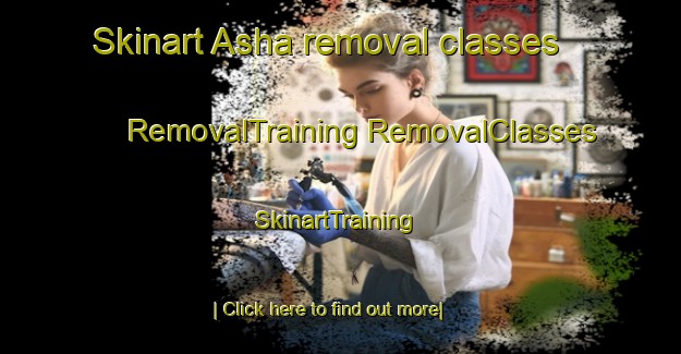 Skinart Asha removal classes | #RemovalTraining #RemovalClasses #SkinartTraining-Russia