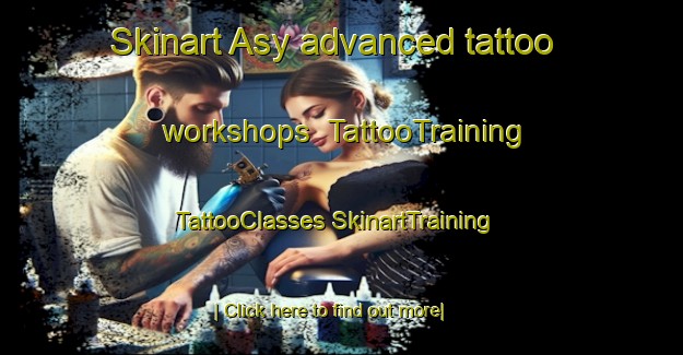 Skinart Asy advanced tattoo workshops | #TattooTraining #TattooClasses #SkinartTraining-Russia