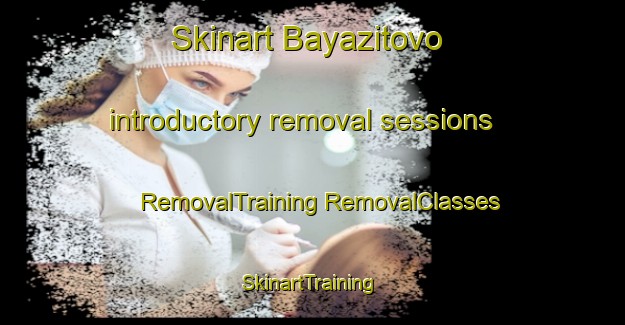 Skinart Bayazitovo introductory removal sessions | #RemovalTraining #RemovalClasses #SkinartTraining-Russia