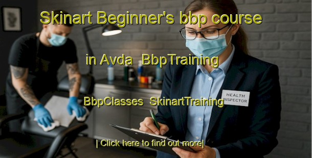 Skinart Beginner's bbp course in Avda | BbpTraining | BbpClasses | SkinartTraining-Russia