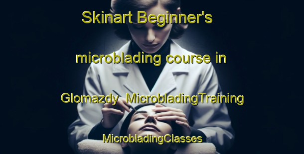 Skinart Beginner's microblading course in Glomazdy | #MicrobladingTraining #MicrobladingClasses #SkinartTraining-Russia