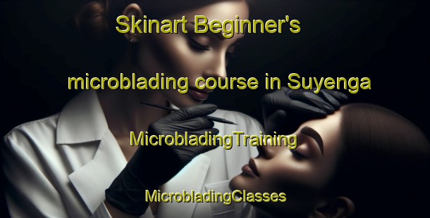 Skinart Beginner's microblading course in Suyenga | #MicrobladingTraining #MicrobladingClasses #SkinartTraining-Russia