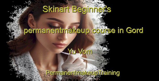 Skinart Beginner's permanentmakeup course in Gord Yu Vom | #PermanentmakeupTraining #PermanentmakeupClasses #SkinartTraining-Russia