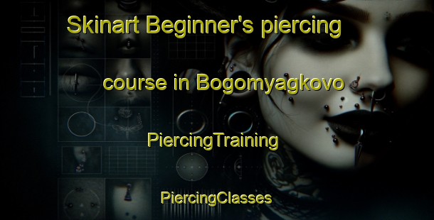 Skinart Beginner's piercing course in Bogomyagkovo | #PiercingTraining #PiercingClasses #SkinartTraining-Russia