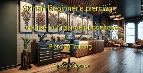 Skinart Beginner's piercing course in Krasnoslobodskoye | #PiercingTraining #PiercingClasses #SkinartTraining-Russia