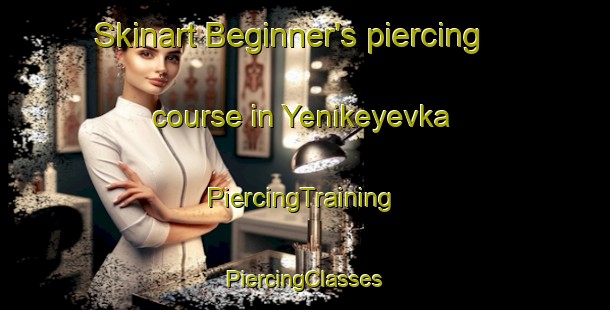 Skinart Beginner's piercing course in Yenikeyevka | #PiercingTraining #PiercingClasses #SkinartTraining-Russia