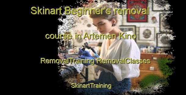 Skinart Beginner's removal course in Artemen Kino | #RemovalTraining #RemovalClasses #SkinartTraining-Russia