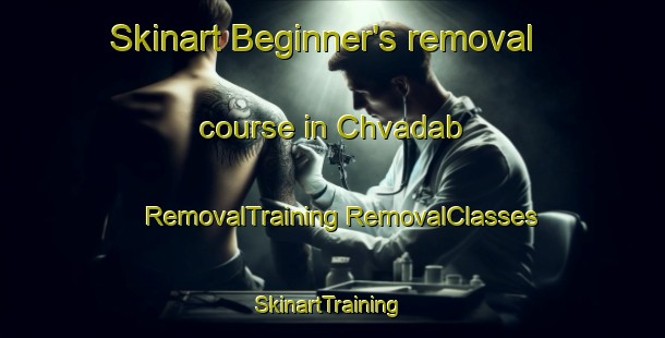 Skinart Beginner's removal course in Chvadab | #RemovalTraining #RemovalClasses #SkinartTraining-Russia