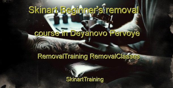 Skinart Beginner's removal course in Deyanovo Pervoye | #RemovalTraining #RemovalClasses #SkinartTraining-Russia