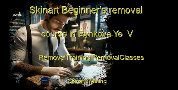 Skinart Beginner's removal course in Rynkova Ye  V | #RemovalTraining #RemovalClasses #SkinartTraining-Russia