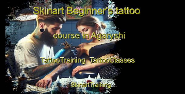 Skinart Beginner's tattoo course in Agaryshi | TattooTraining | TattooClasses | SkinartTraining-Russia