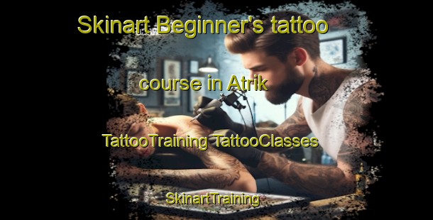 Skinart Beginner's tattoo course in Atrik | #TattooTraining #TattooClasses #SkinartTraining-Russia