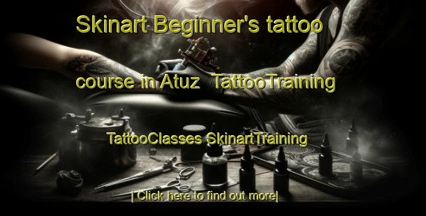 Skinart Beginner's tattoo course in Atuz | #TattooTraining #TattooClasses #SkinartTraining-Russia