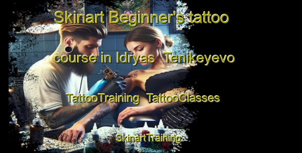 Skinart Beginner's tattoo course in Idryas  Tenikeyevo | TattooTraining | TattooClasses | SkinartTraining-Russia