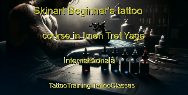 Skinart Beginner's tattoo course in Imen Tret Yago Internatsionala | #TattooTraining #TattooClasses #SkinartTraining-Russia