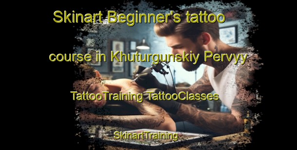 Skinart Beginner's tattoo course in Khuturgunskiy Pervyy | #TattooTraining #TattooClasses #SkinartTraining-Russia