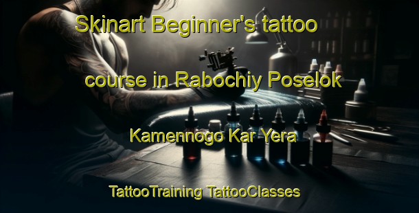 Skinart Beginner's tattoo course in Rabochiy Poselok Kamennogo Kar Yera | #TattooTraining #TattooClasses #SkinartTraining-Russia