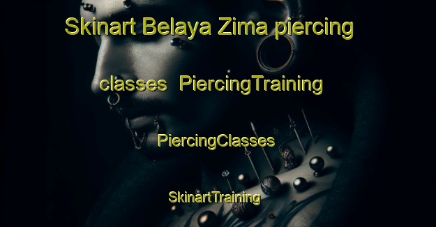 Skinart Belaya Zima piercing classes | #PiercingTraining #PiercingClasses #SkinartTraining-Russia