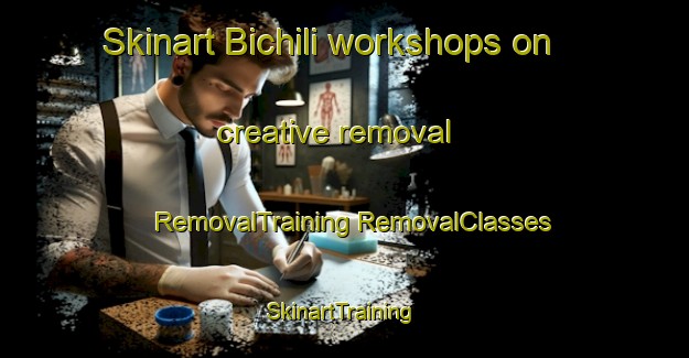 Skinart Bichili workshops on creative removal | #RemovalTraining #RemovalClasses #SkinartTraining-Russia