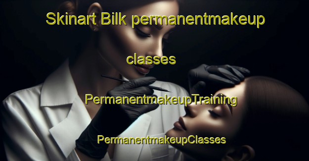 Skinart Bilk permanentmakeup classes | #PermanentmakeupTraining #PermanentmakeupClasses #SkinartTraining-Russia