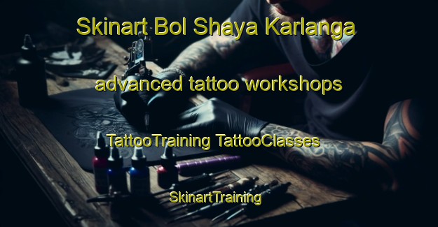 Skinart Bol Shaya Karlanga advanced tattoo workshops | #TattooTraining #TattooClasses #SkinartTraining-Russia