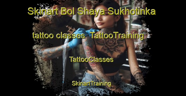 Skinart Bol Shaya Sukhotinka tattoo classes | TattooTraining | TattooClasses | SkinartTraining-Russia