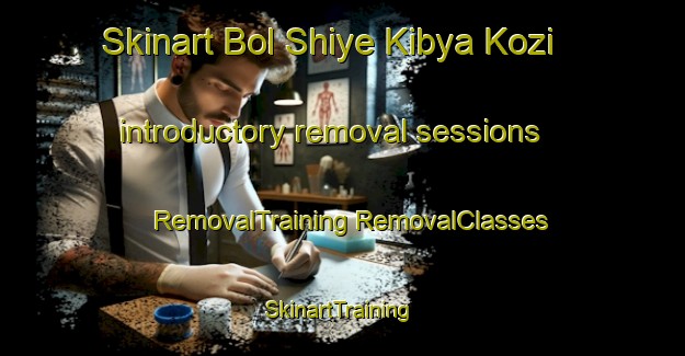 Skinart Bol Shiye Kibya Kozi introductory removal sessions | #RemovalTraining #RemovalClasses #SkinartTraining-Russia