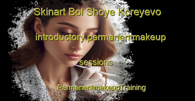 Skinart Bol Shoye Koreyevo introductory permanentmakeup sessions | #PermanentmakeupTraining #PermanentmakeupClasses #SkinartTraining-Russia