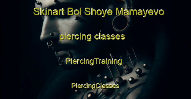 Skinart Bol Shoye Mamayevo piercing classes | #PiercingTraining #PiercingClasses #SkinartTraining-Russia