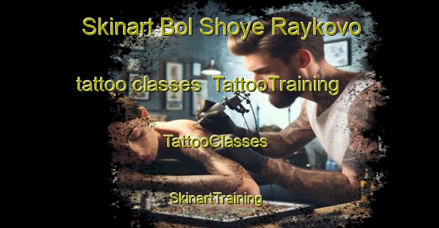 Skinart Bol Shoye Raykovo tattoo classes | TattooTraining | TattooClasses | SkinartTraining-Russia