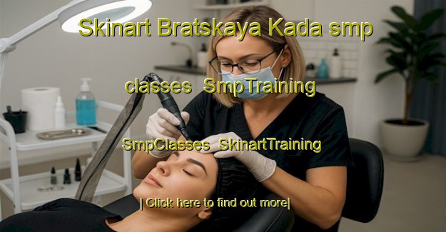 Skinart Bratskaya Kada smp classes | SmpTraining | SmpClasses | SkinartTraining-Russia