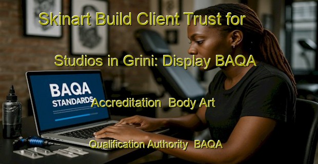 Skinart Build Client Trust for Studios in Grini: Display BAQA Accreditation | Body Art Qualification Authority | BAQA-Russia
